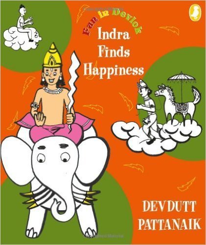 Indra Finds Happiness by Devdutt Pattanaik - Paperback cover