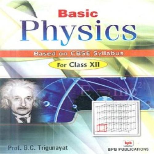 Basic Physics by G.C. Trigunayat - Paperback cover
