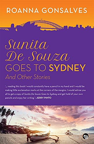 Speaking Tiger Sunita De Souza Goes to Sydney: And Other Stories by Roanna Gonsalves - Paperback cover