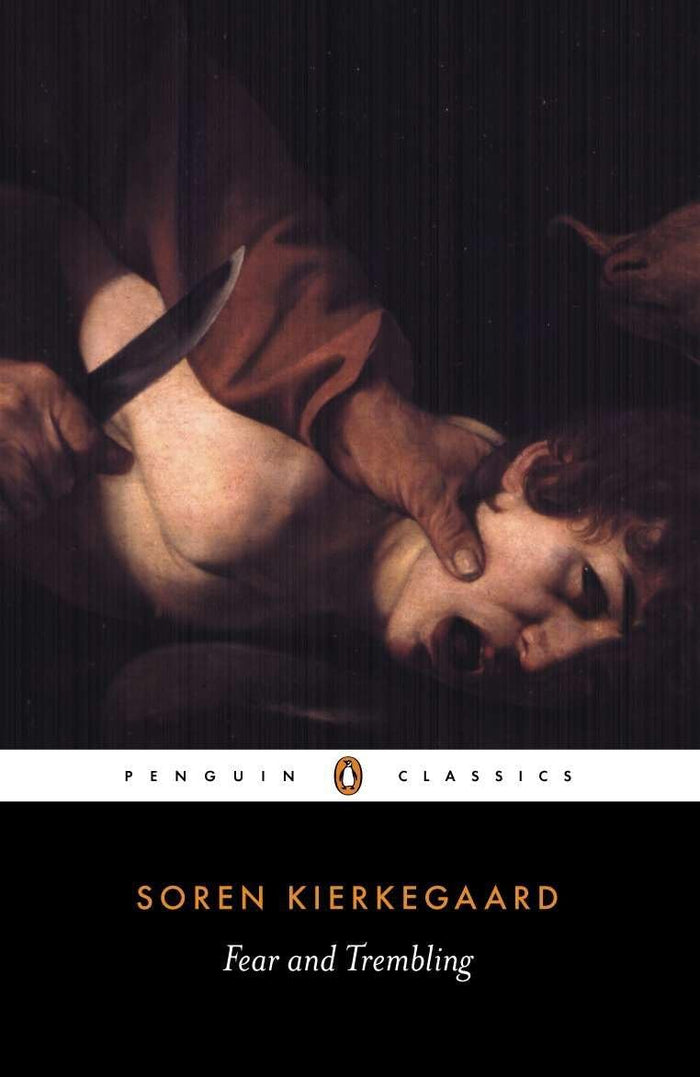 Fear and Trembling (Penguin Classics) by Søren Kierkegaard - Paperback cover