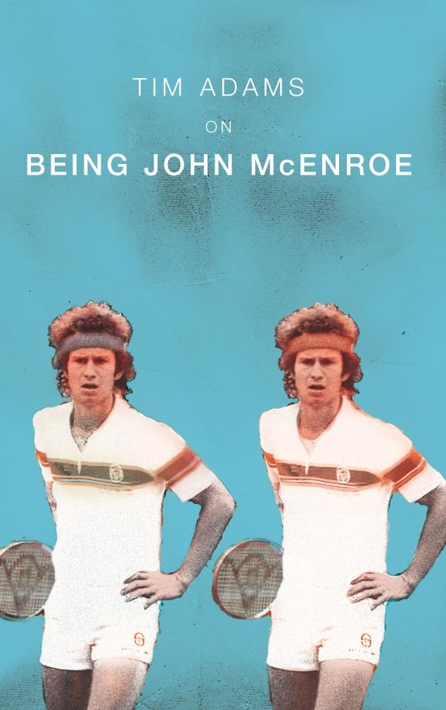 On Being John McEnroe by Tim Adams - Paperback cover