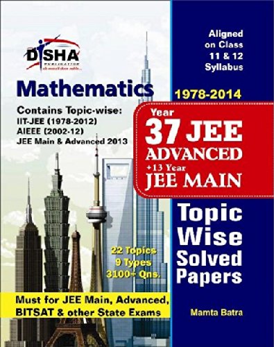 37 Years Iit-Jee Advanced + 13 Years Jee Main Topic-Wise Solved Paper Mathematics by Mamta Batra - Paperback cover