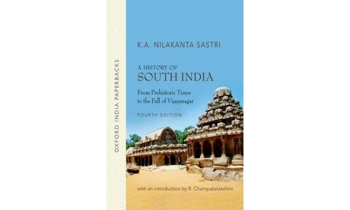 A History of South India: From Prehistoric Times to the Fall of Vijayanagar by Sastri K.A. Nilakanta - Paperback cover