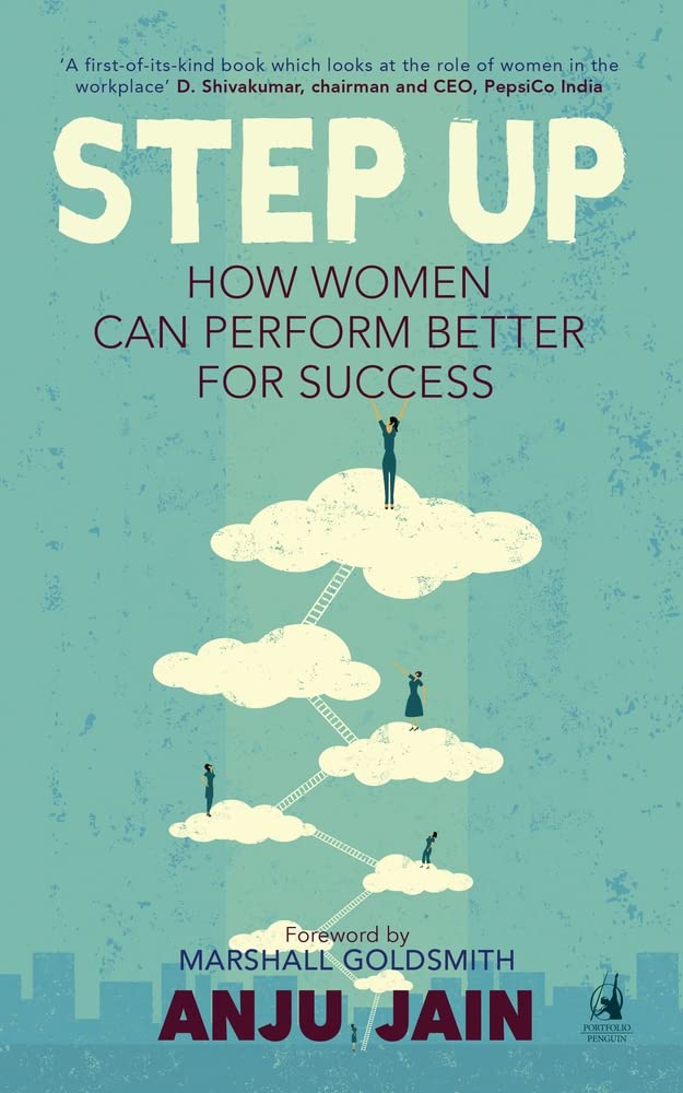 Step Up: How Women Can Perform Better for Success by Anju Jain - Paperback cover