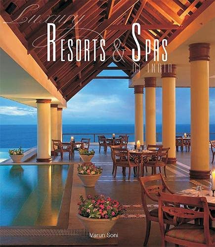 Luxury Resorts & Spas Of India by Varun Soni - Paperback cover