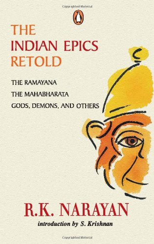 The Indian Epics Retold: The Ramayana, The Mahabharata, Gods Demons and Others by R.K. Narayan - Paperback cover