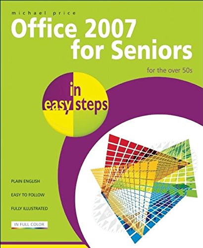 Office 2007 for Seniors in easy steps: For the Over 50s by Michael Price - Paperback cover