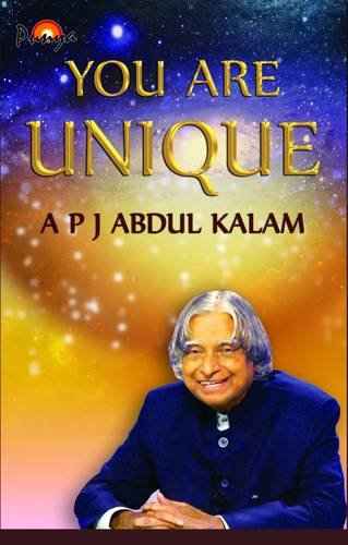 Front cover of the book 'You are Unique: Scale New Heights by Thoughts and Actions' by Dr A P J Abdul Kalam.