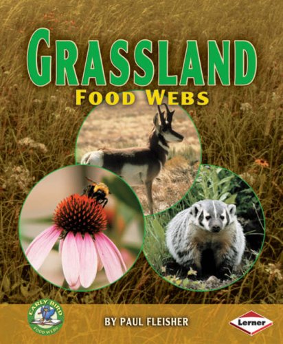 Early Bird: Grassland Food Webs (Early Bird Food Webs) by Paul Fleisher - Paperback cover
