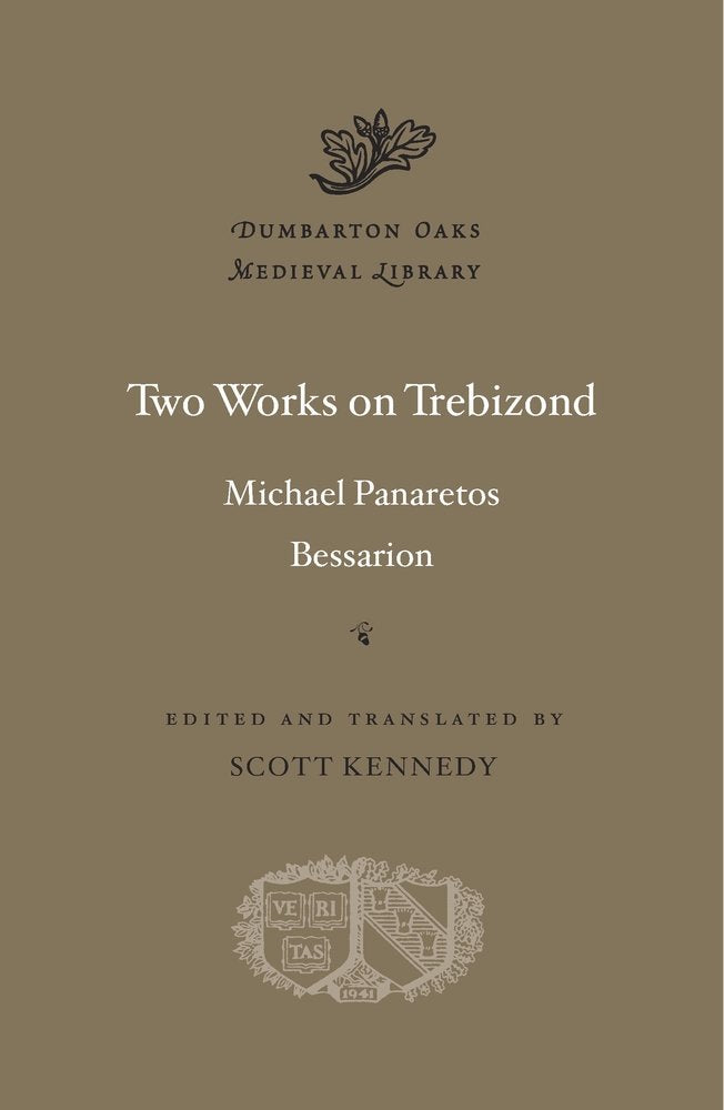 Two Works on Trebizond (Dumbarton Oaks Medieval Library) by Michael Panaretos - Hardcover cover