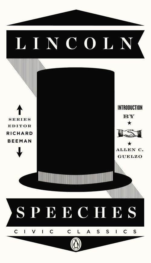Lincoln Speeches (Penguin Civic Classics) by Abraham Lincoln - Paperback cover