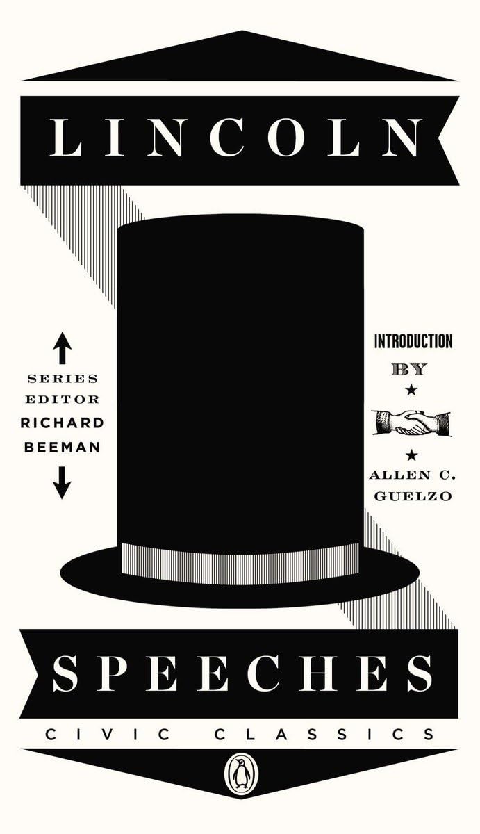 Lincoln Speeches (Penguin Civic Classics) by Abraham Lincoln - Paperback cover