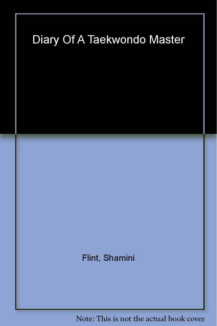 Diary of a Taekwondo Master by Flint Shamini - Paperback cover