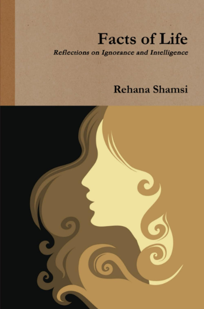 Facts of Life by Rehana Shamsi - Paperback cover