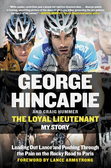 The Loyal Lieutenant by George Hincapie - Paperback cover