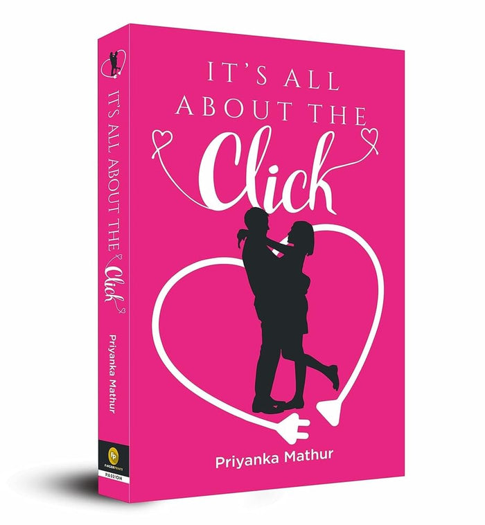 It's All About the Click by Priyanka Mathur - Paperback cover