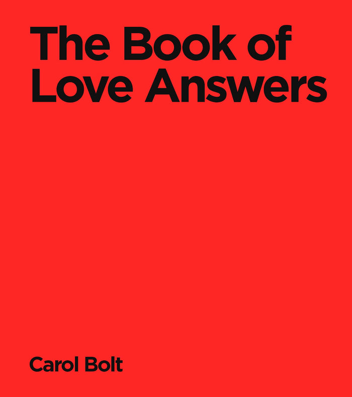 The Book Of Love Answers by Carol Bolt - Hardcover cover