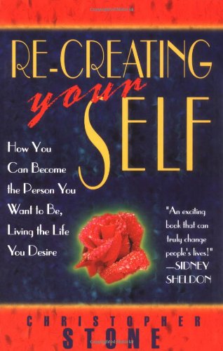 Re-Creating Your Self by Christopher Stone - Paperback cover