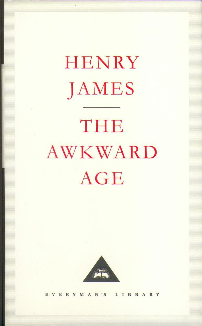 The Awkward Age (Everyman's Library Classics S.) by Henry James - Hardcover cover