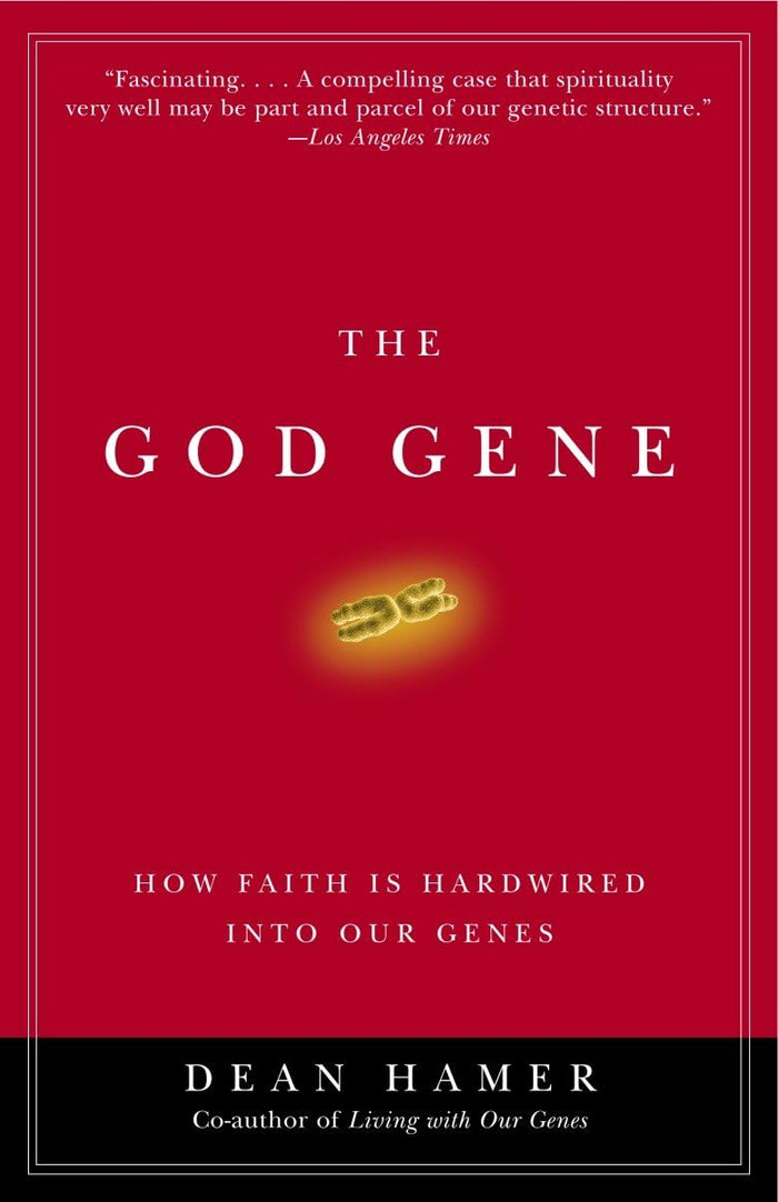 The God Gene: How Faith Is Hardwired into Our Genes by Dean H. Hamer - Paperback cover