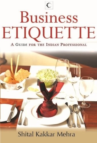 Business Etiquette for the Busy Professional: by Shital Kakkar Mehra - Paperback cover