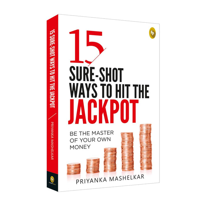 15 Sure-shot Ways to Hit the Jackpot by Priyanka Mashelkar - Paperback cover