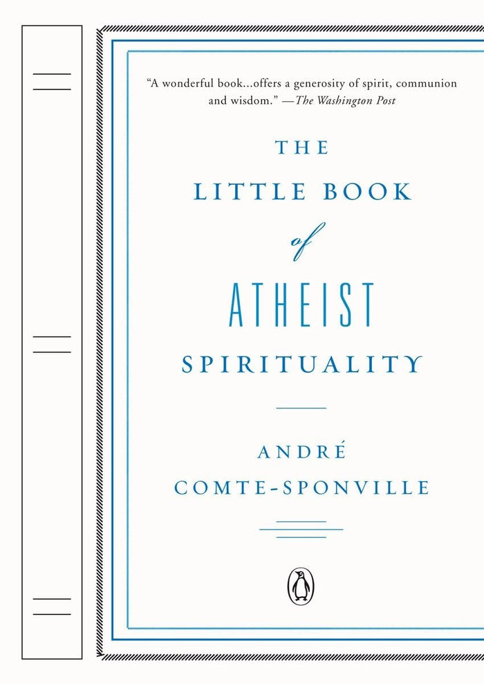 The Little Book of Atheist Spirituality by Andre Comte-Sponville - Paperback cover