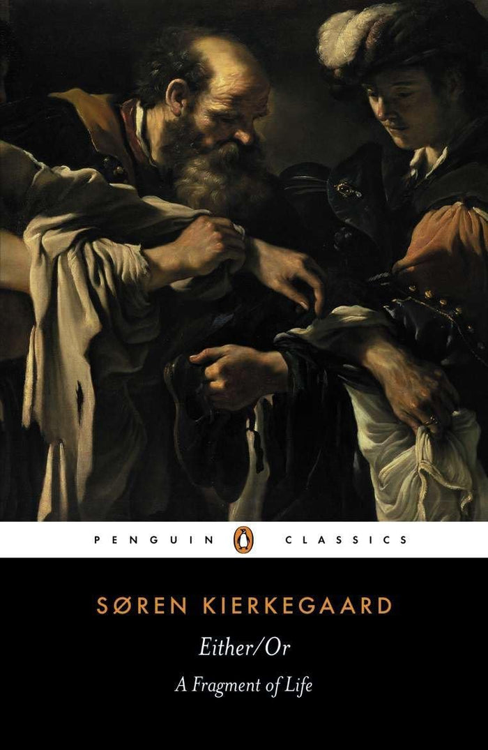 Either/Or: A Fragment of Life (Penguin Classics) by Søren Kierkegaard - Paperback cover