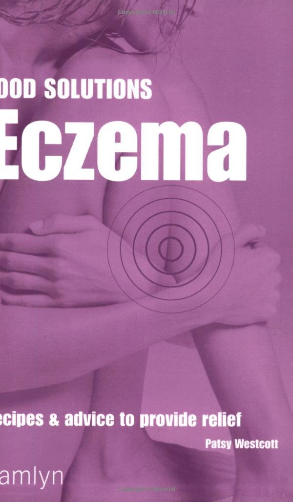 Eczema : Recipes and Advice to Provide Relief by Patsy Westcott - Paperback cover