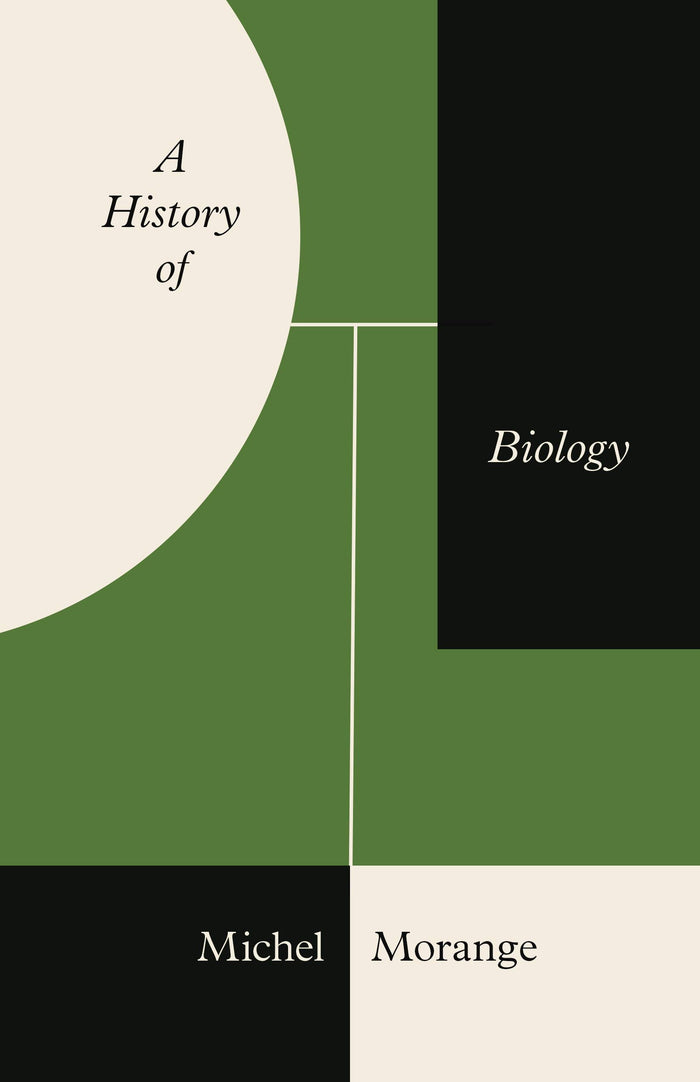 A History of Biology by Michel Morange - Hardcover cover