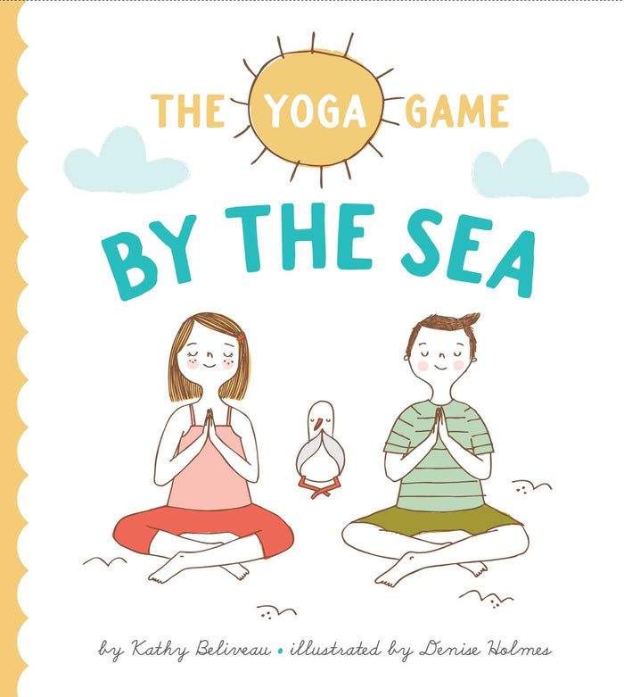 The Yoga game: by the Sea (Yoga games series) by Kathy Beliveau - Hardcover cover