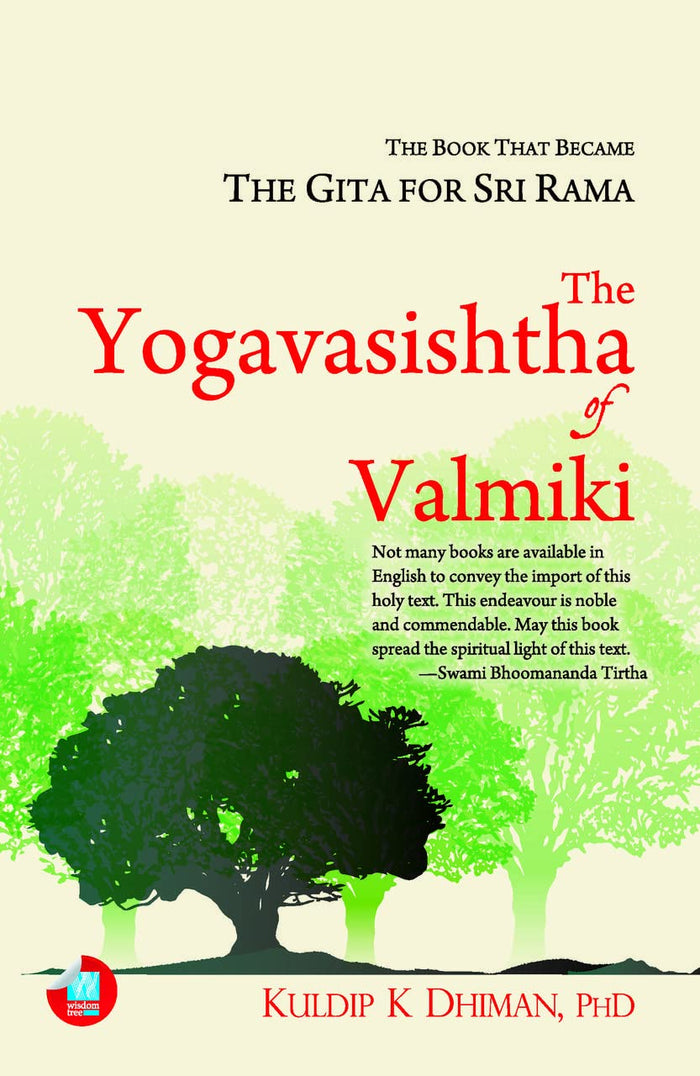 The Yogavasishtha Of Valmiki: The Book That Became The Gita For Sri Rama by Kuldip K Dhiman PhD - Paperback cover