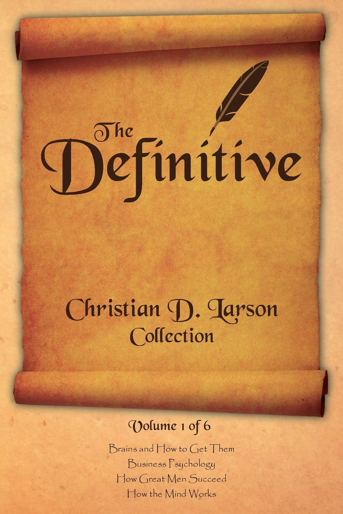 Christian D. Larson - The Definitive Collection - Volume 1 of 6 by Christian D Larson - Paperback cover