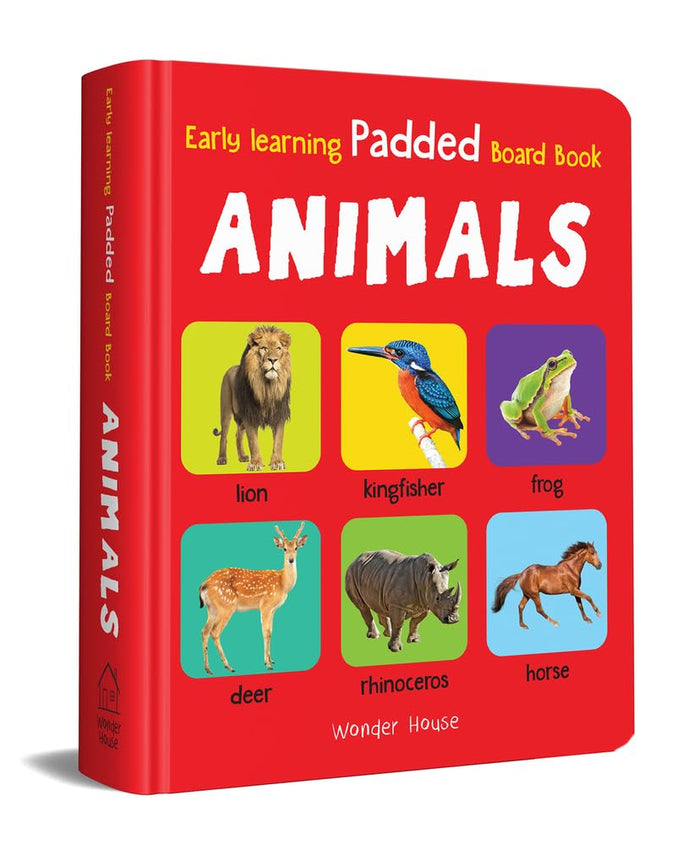 My Early Learning Padded Book of Animals (My Early Learning Books) by Wonder House Books - Board Book cover