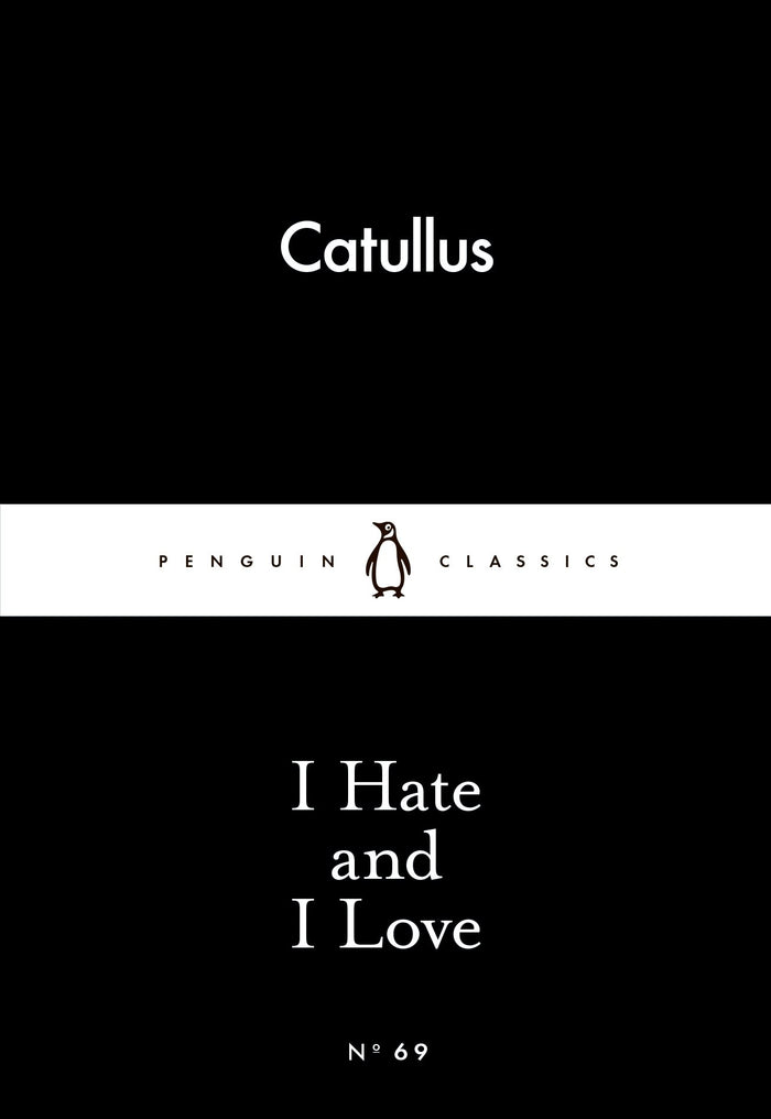 Little Black Classics I Hate and I Love by Catullus Catullus - Mass Market Paperback cover