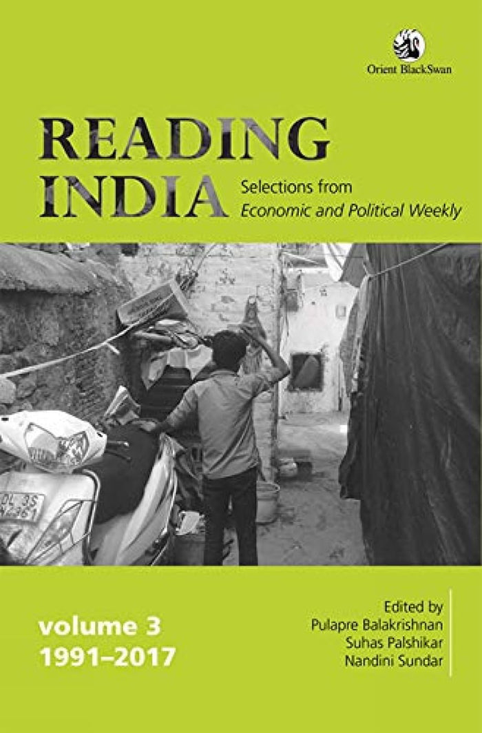Reading India: Selections From Economic And Political Weekly, Vol Iii (1991 2017) by Nandini Sundar - Paperback cover
