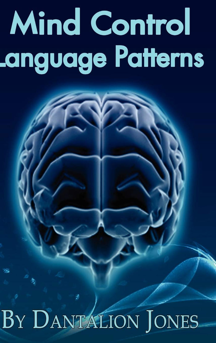 Mind Control Language Patterns by Dantalion Jones - Hardcover cover