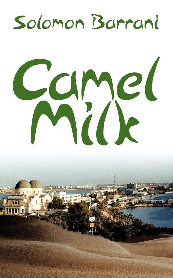 Camel Milk by Solomon Barrani - Paperback cover