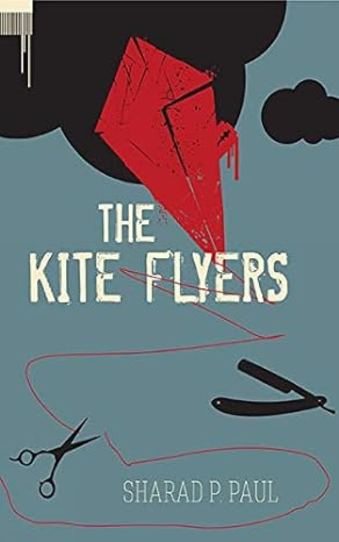 The Kite Flyers by Sharad P. Paul - Hardcover cover
