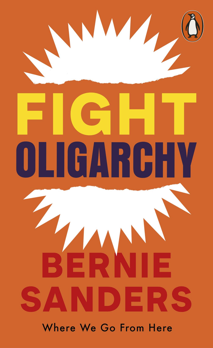 Fight Oligarchy by Bernie Sanders - Paperback cover