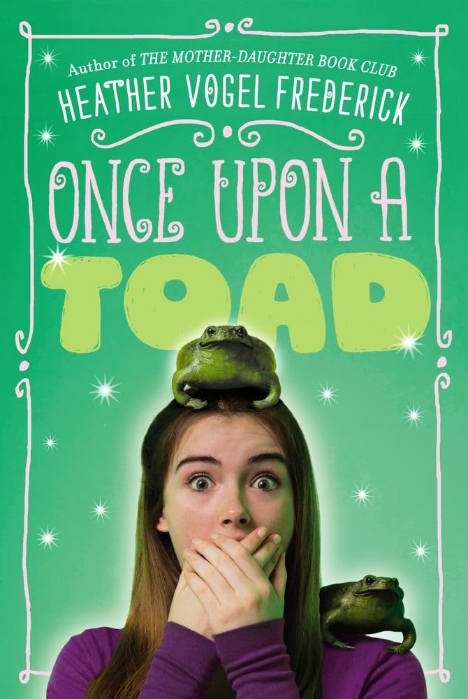 Once Upon a Toad by Heather Vogel Frederick - Paperback cover