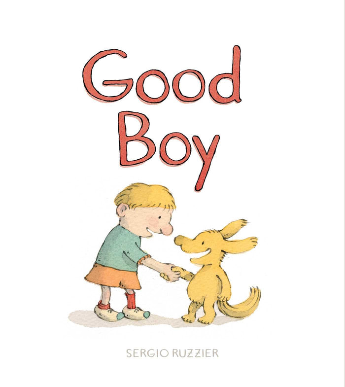 Good Boy by Sergio Ruzzier - Hardcover cover