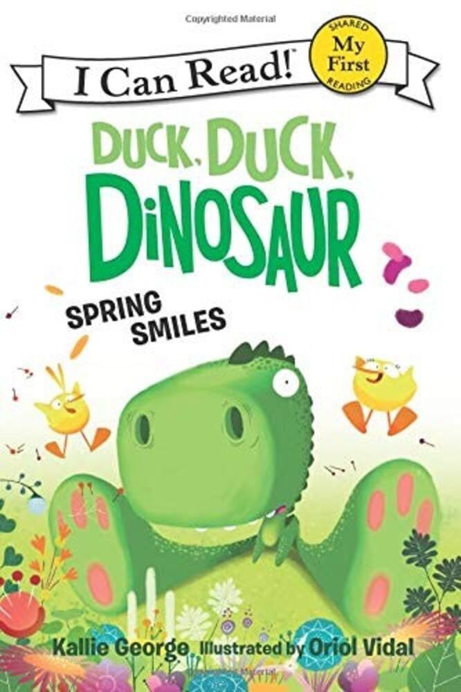Duck, Duck, Dinosaur: Spring Smiles: A Sweet Shared Reading Book about Sneezing Dinosaur Siblings for Kids (Ages 4-8) (My First I Can Read) by Kallie George - Paperback cover