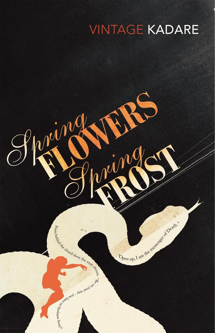 Spring Flowers, Spring Frost by Ismail Kadare - Paperback cover