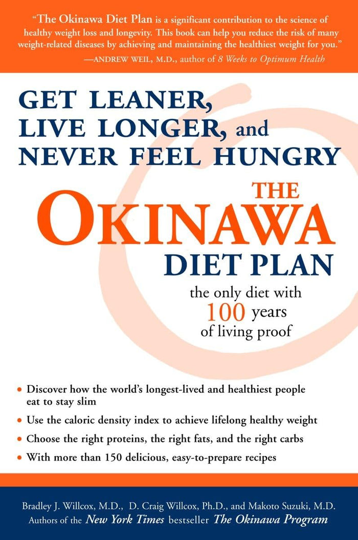 The Okinawa Diet Plan: Get Leaner, Live Longer, and Never Feel Hungry by Bradley J. Willcox - Paperback cover