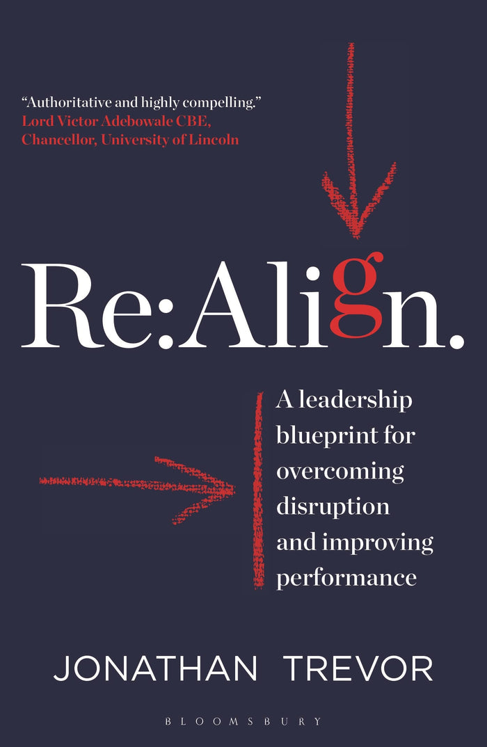 Re:Align: A Leadership Blueprint for Overcoming Disruption and Improving Performance by Jonathan Trevor - Paperback cover