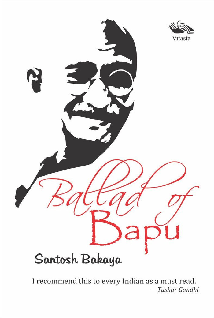 Ballad of Bapu by Santosh Bakaya - Paperback cover