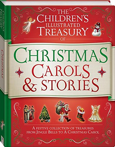 The Children's Illustrated Treasury of Christmas Carols & Stories by Hinkler - Hardcover cover
