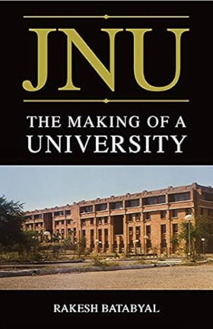 JNU: The Making of a University by Rakesh Batabyal - Paperback cover