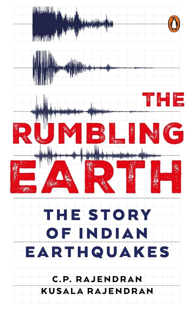 The Rumbling Earth: The Story of Indian Earthquakes by CP Rajendran - Hardcover cover